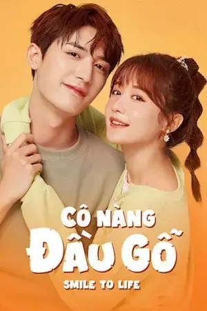 Cô Nàng Đầu Gỗ Cô Nàng Đầu Gỗ