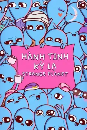 Hành Tinh Kỳ Lạ Hành Tinh Kỳ Lạ