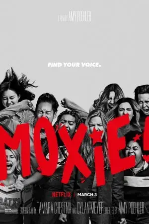 Moxie: Nữ giới mạnh mẽ Moxie: Nữ giới mạnh mẽ