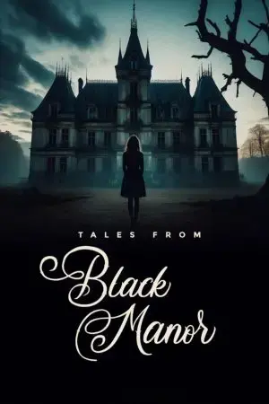 Những câu chuyện từ Black Manor