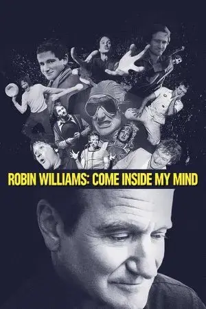 Robin Williams: Bước Vào Tâm Trí Tôi Robin Williams: Bước Vào Tâm Trí Tôi