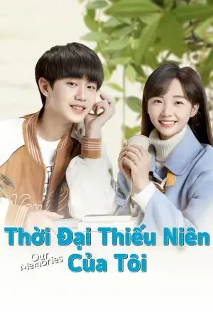 Thời Đại Thiếu Niên Của Tôi Thời Đại Thiếu Niên Của Tôi